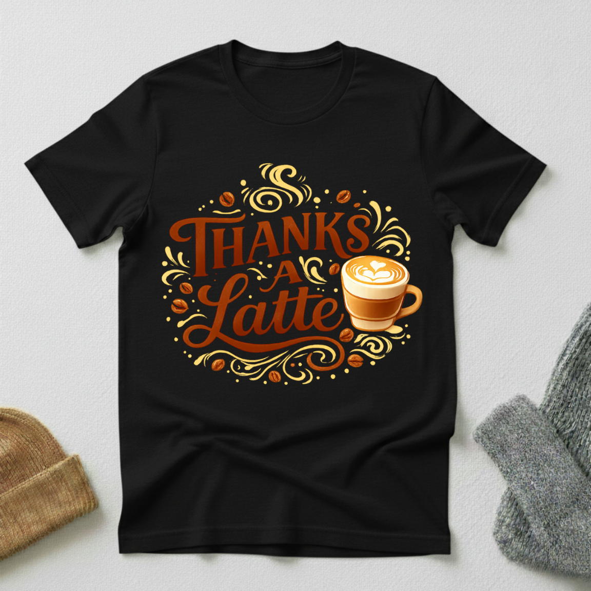 Thanks A Latte Joyful Gratitude T - Shirt