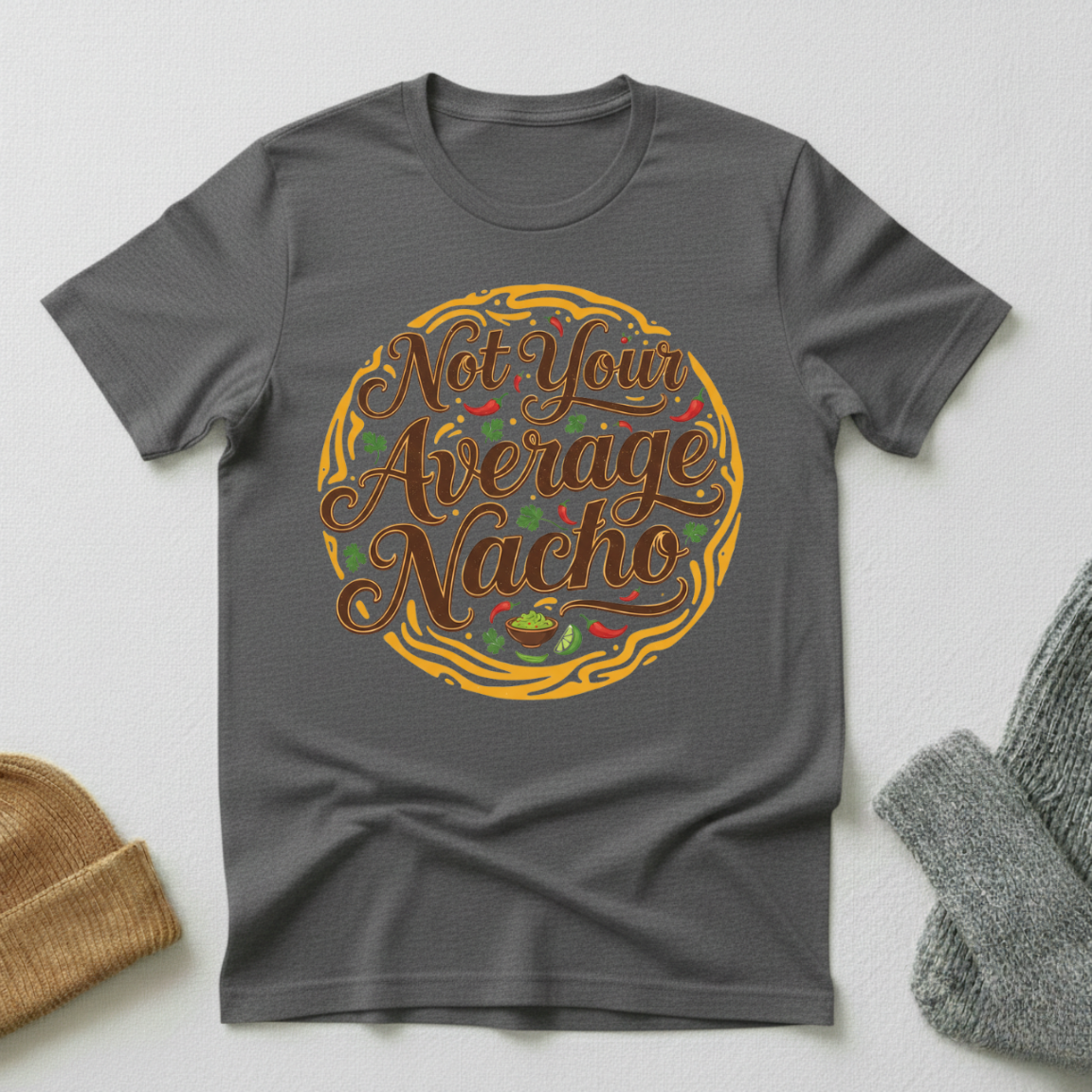 Not Your Average Nacho Vintage Elegance T - Shirt