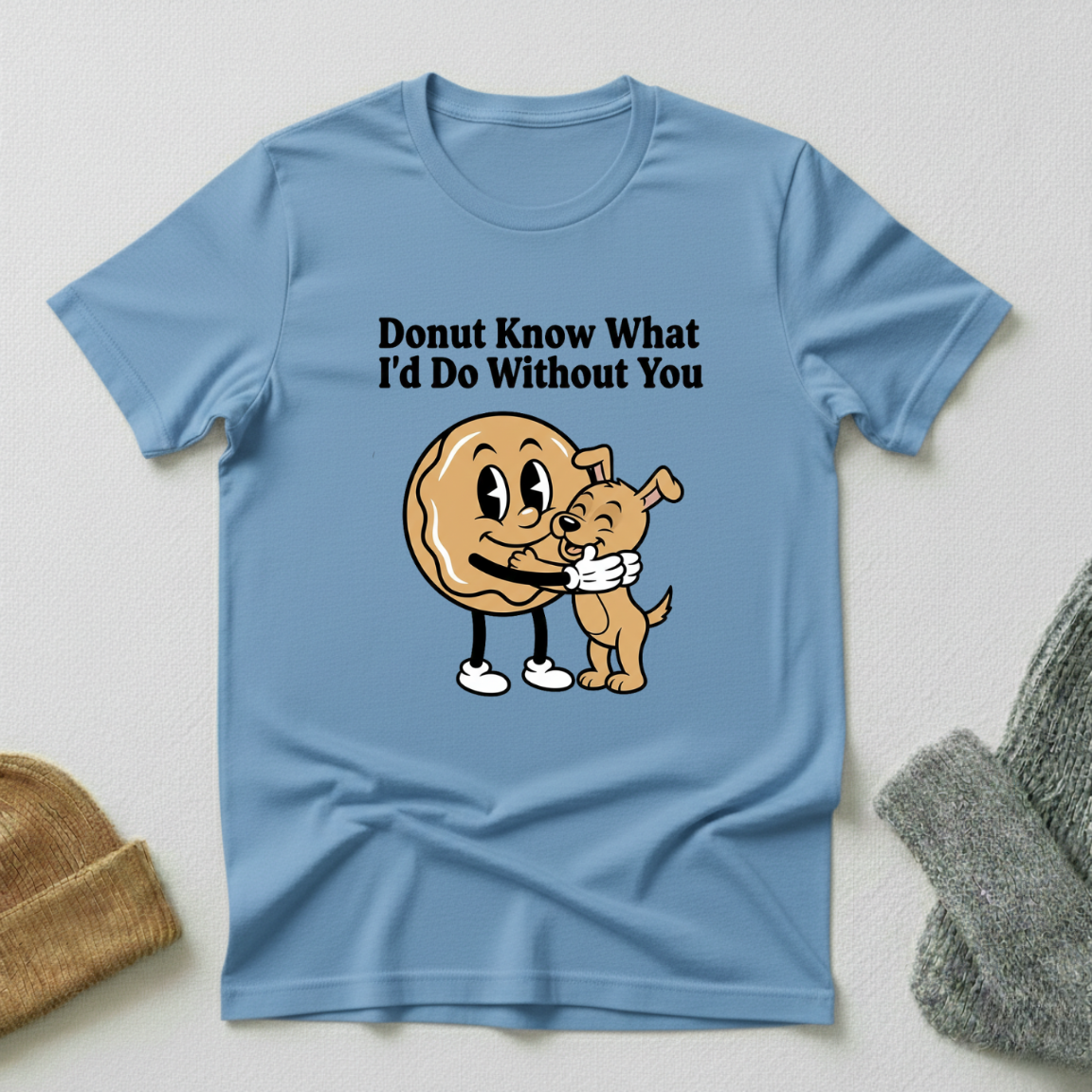 Donut Know What I'd Do Without You Happy Dog Hug T - Shirt