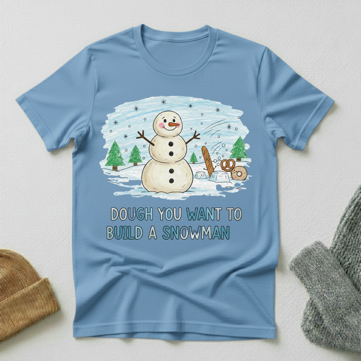 Dough You Want To Build A Snowman Crayon T - Shirt