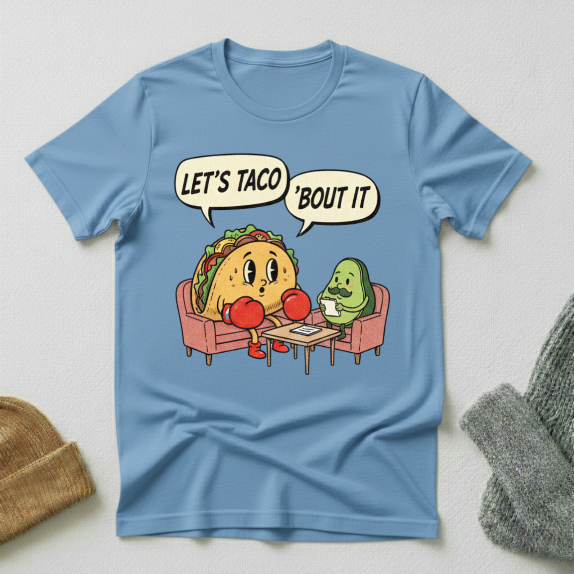 Lets Taco Bout It Therapy T - Shirt