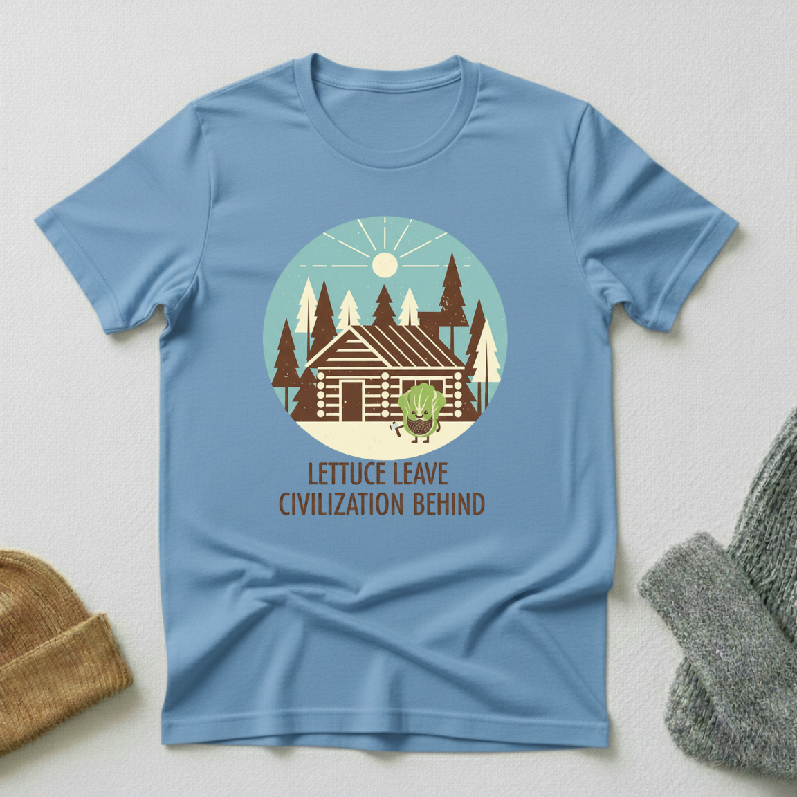 Lettuce Leave Civilization Behind Cabin Forest T - Shirt