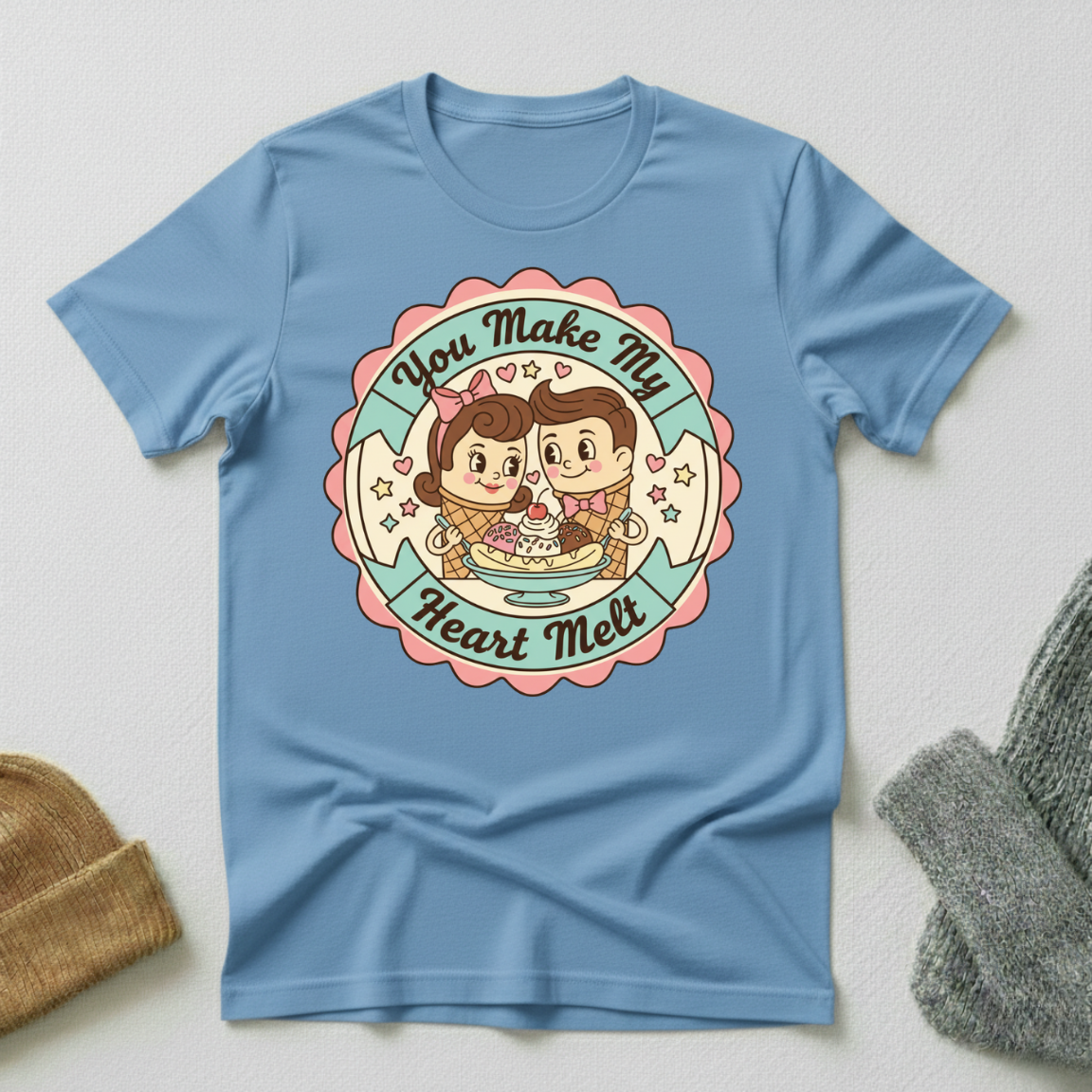 You Make My Heart Melt Ice Cream Sundae T - Shirt