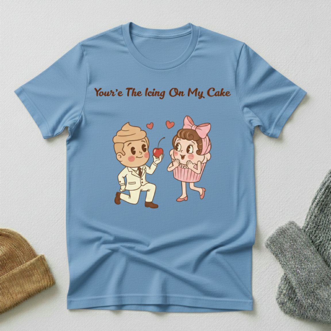 Your'e The Icing On My Cake Cherry Topping T - Shirt