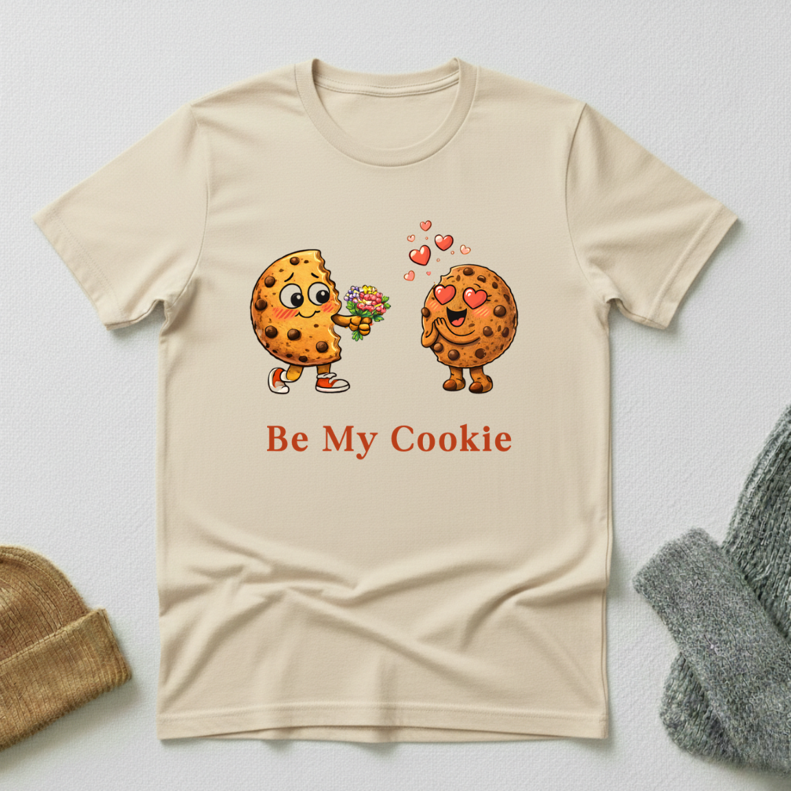 Be My Cookie Sweet Valentine Romance T - Shirt