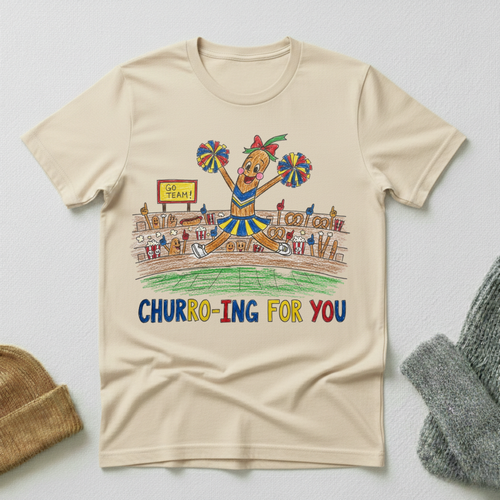 Churroing For You Crayon T - Shirt