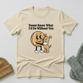 Donut Know What I'd Do Without You Happy Dog Hug T - Shirt