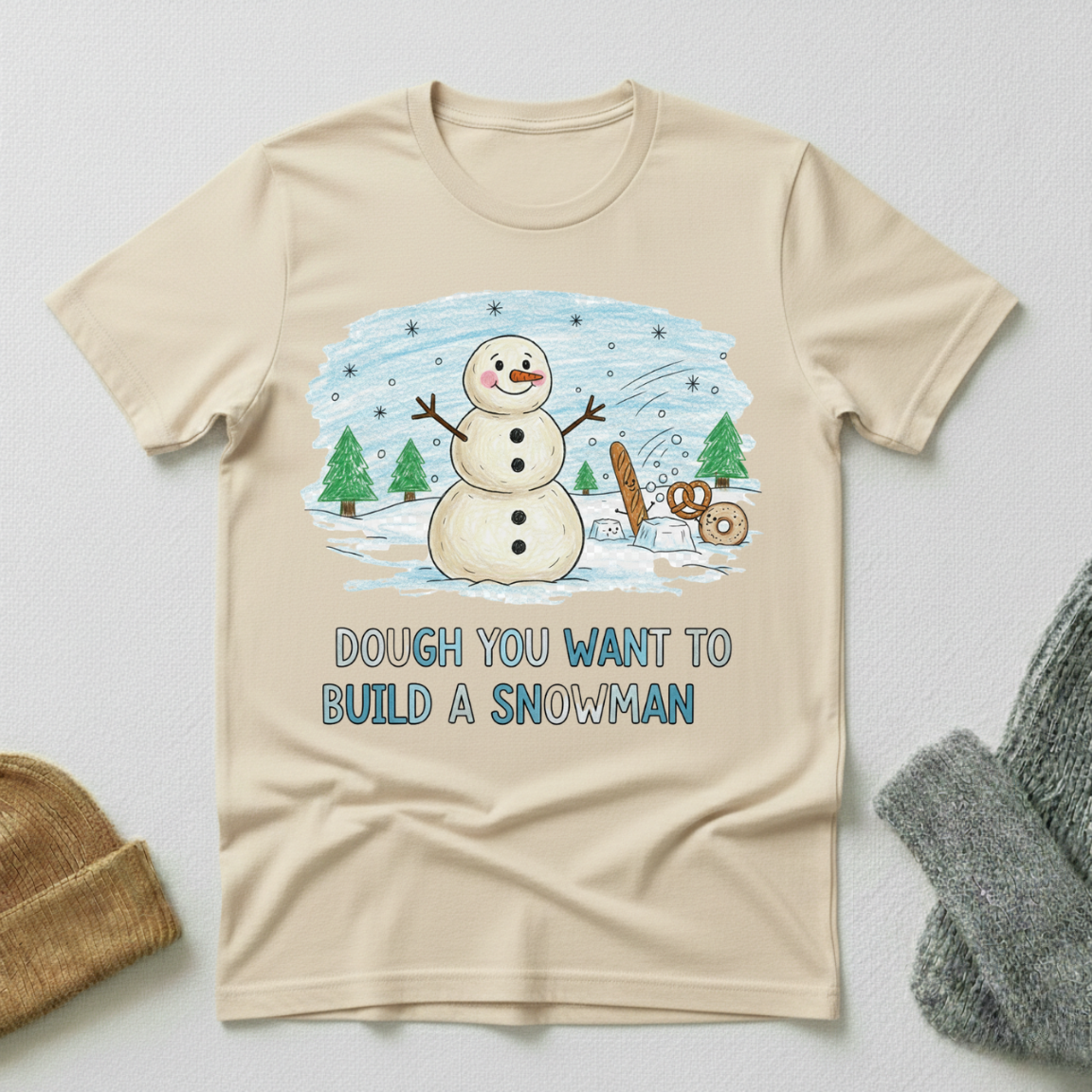 Dough You Want To Build A Snowman Crayon T - Shirt