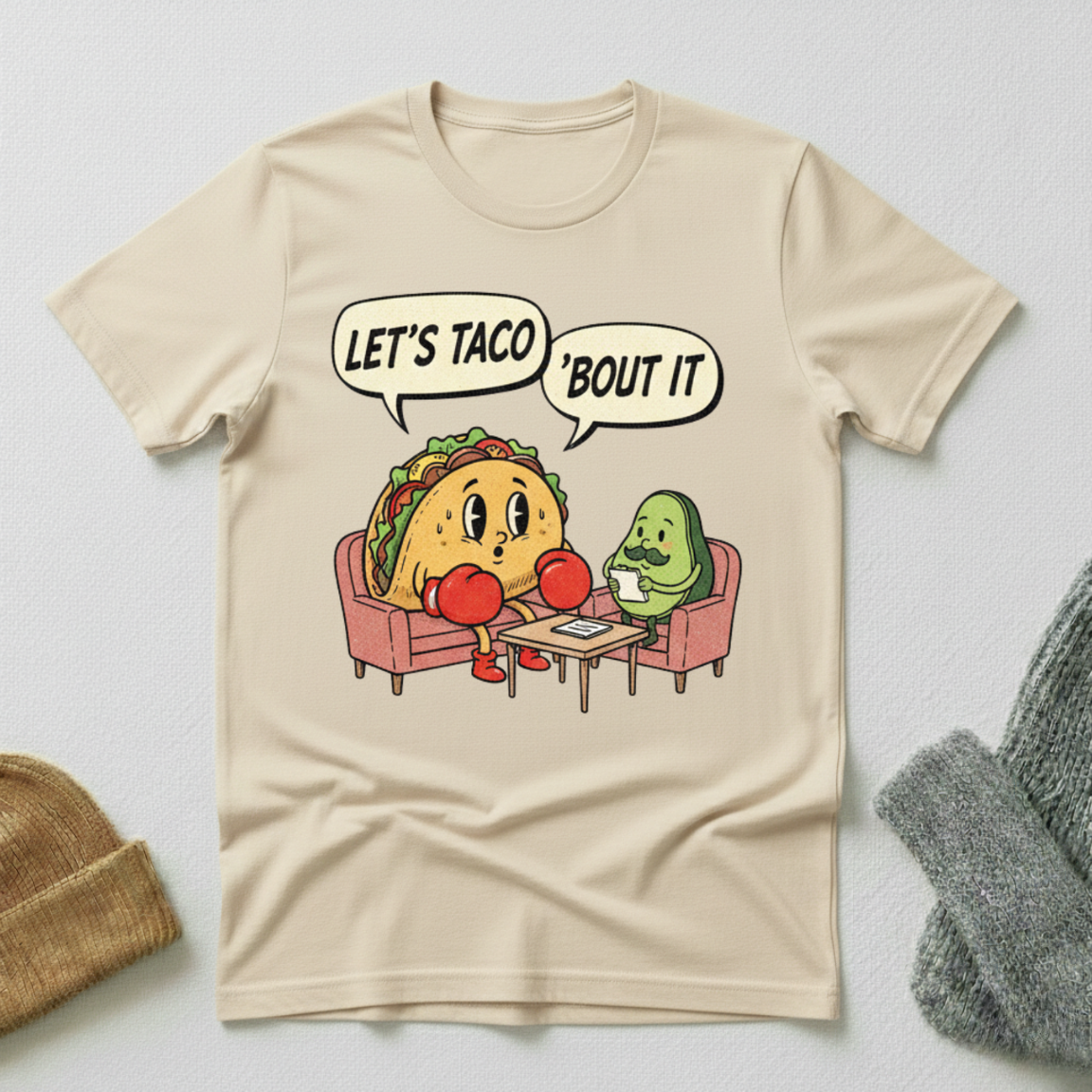 Lets Taco Bout It Therapy T - Shirt