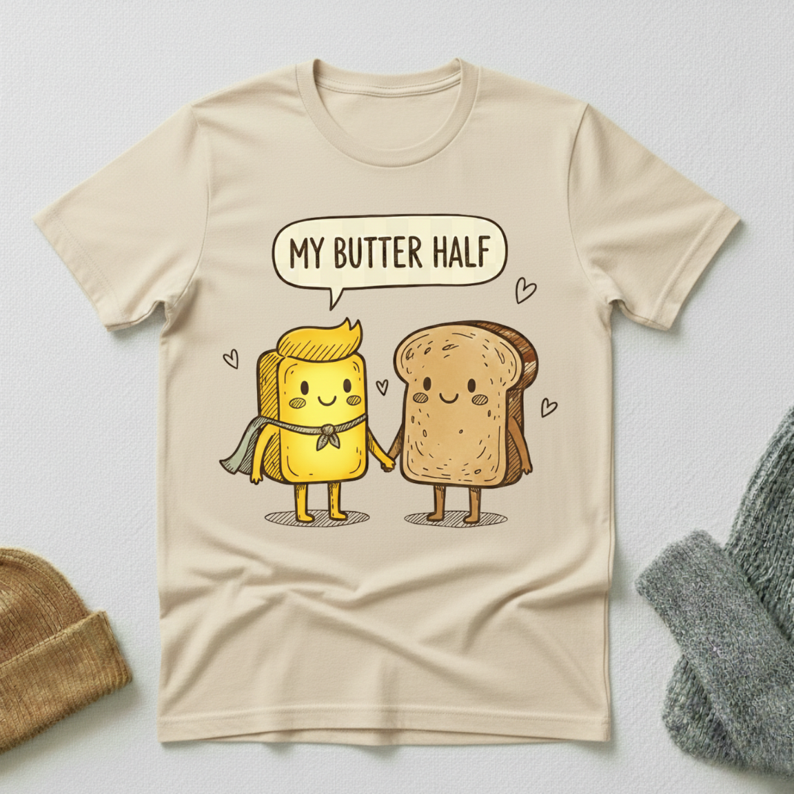 My Butter Half Friends T - Shirt