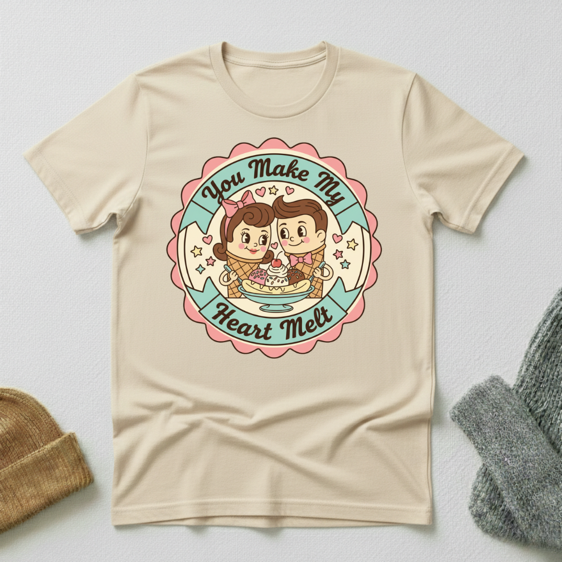 You Make My Heart Melt Ice Cream Sundae T - Shirt