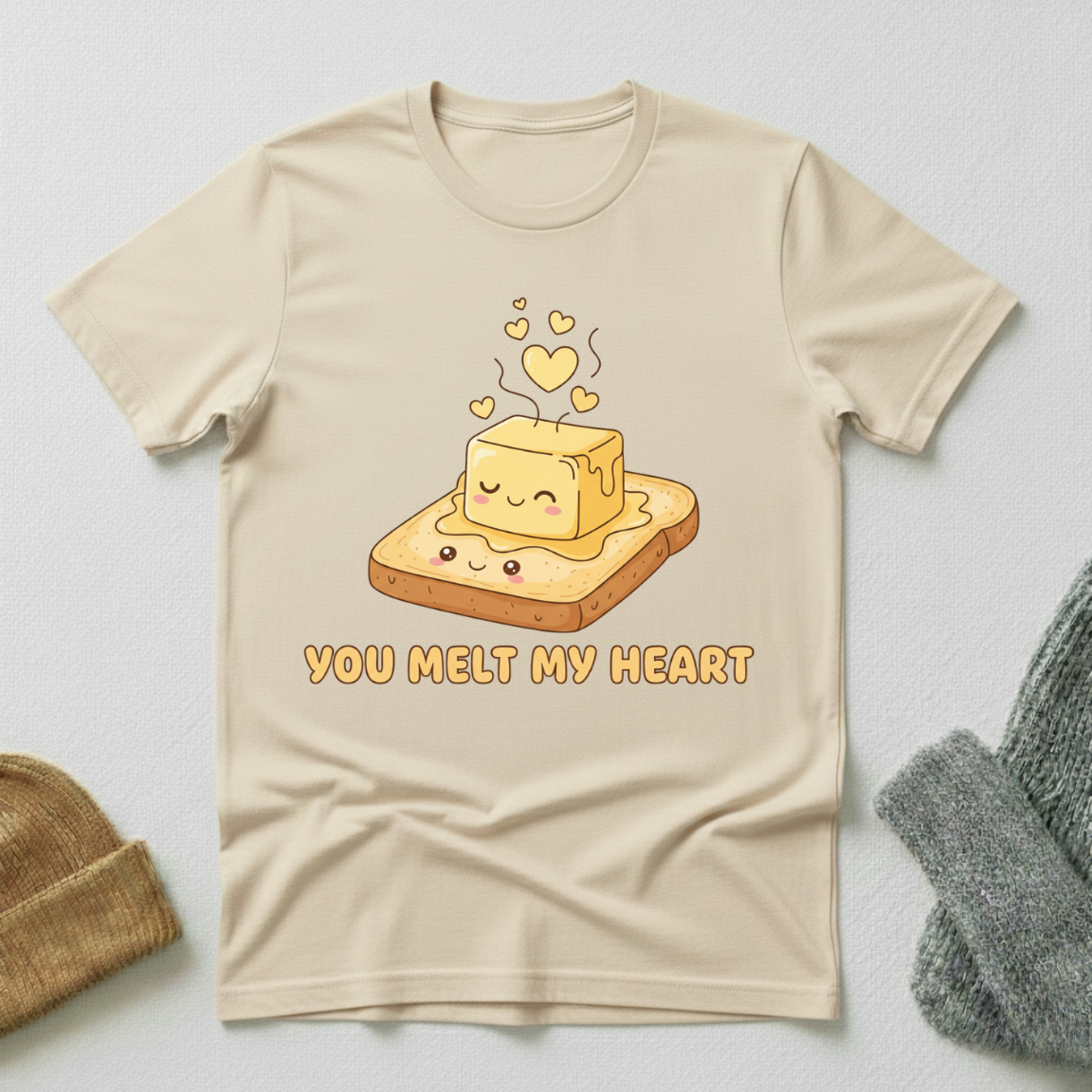 You Melt My Heart Butter Toast Kawaii T - Shirt
