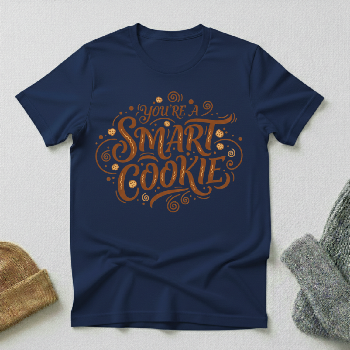 Your'e A Smart Cookie Vintage Elegance T - Shirt