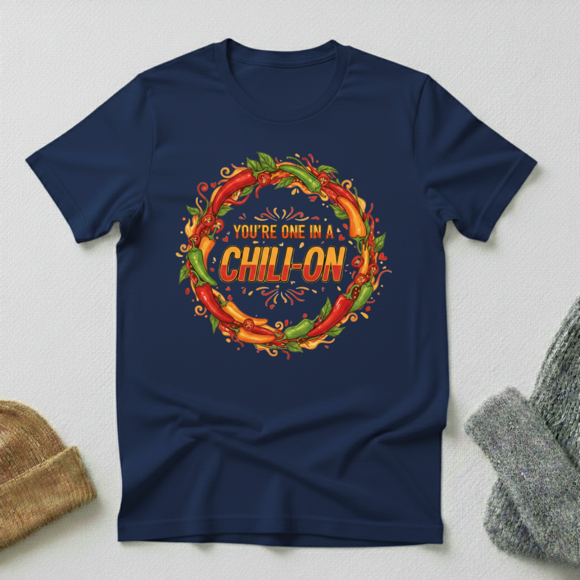 Your'e One In A Chili-On Vintage Elegance T - Shirt