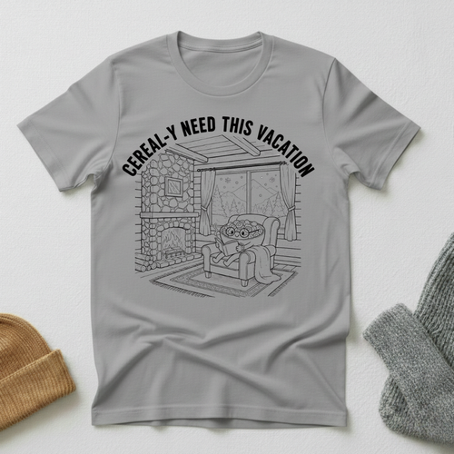 Cerealy Need This Vacation Cozy Stencil T - Shirt
