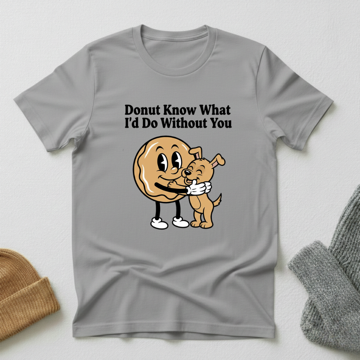 Donut Know What I'd Do Without You Happy Dog Hug T - Shirt