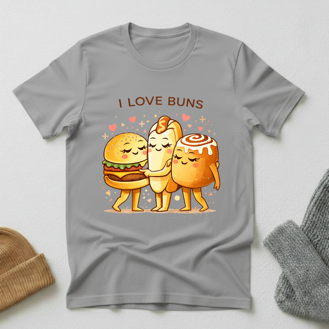 I Love Buns Sweet Friendship Squad T - Shirt