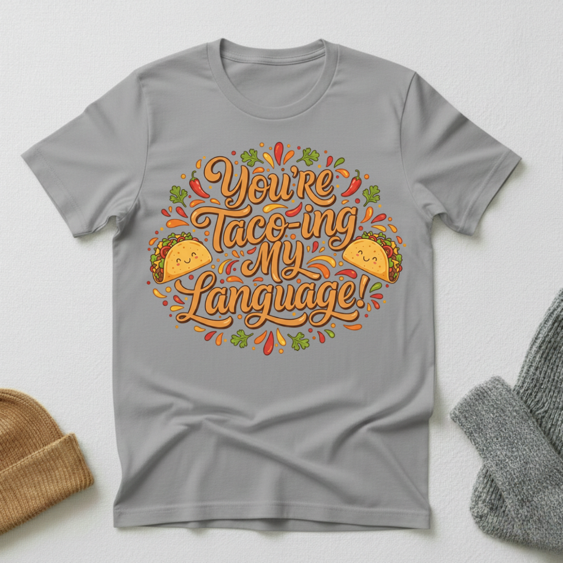 You're Taco-ing My Language Kawaii Connection T - Shirt