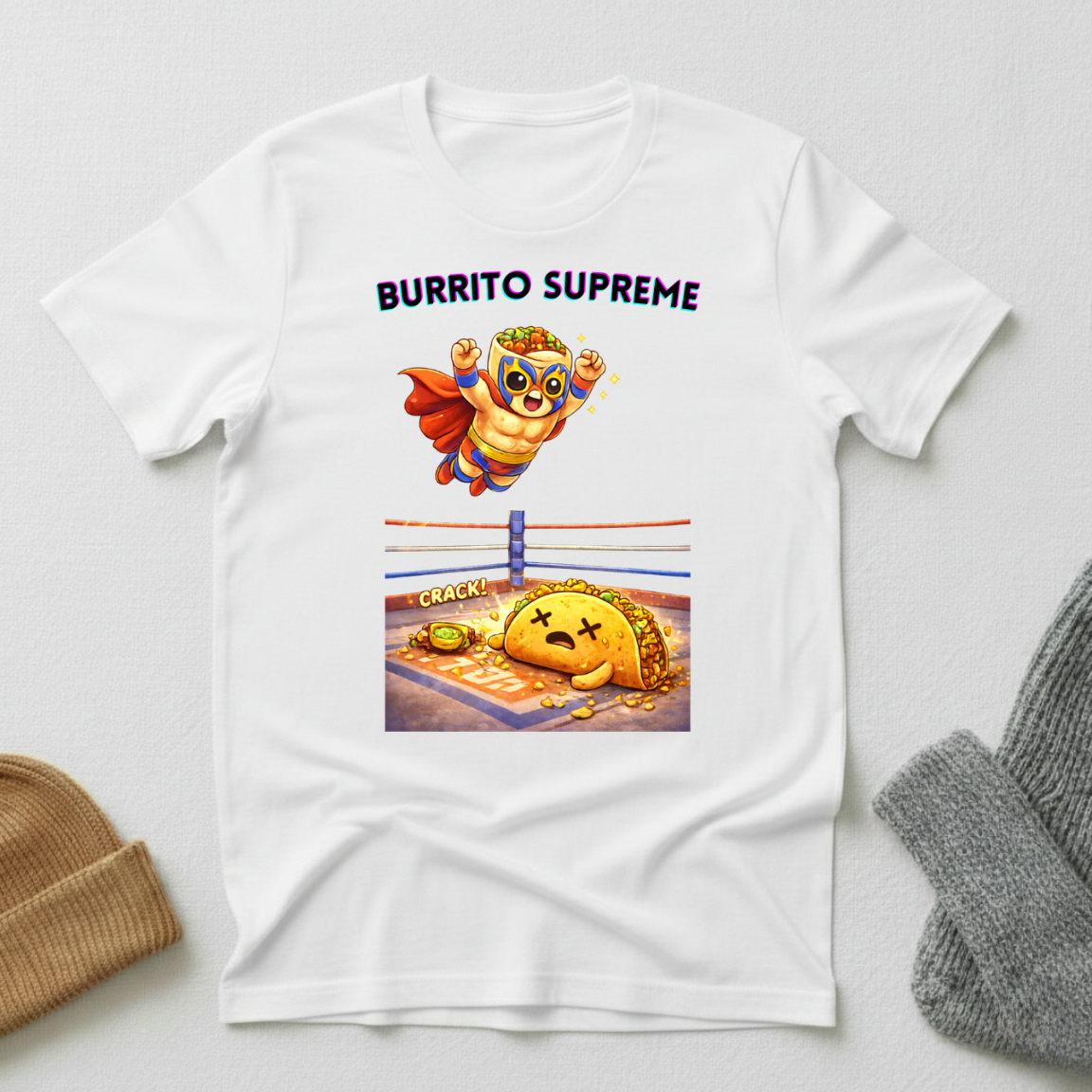 Burrito Supreme Ultimate Food Wrestling Champion T - Shirt