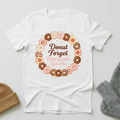 Donut Forget How Special You Are Vintage Elegance T - Shirt