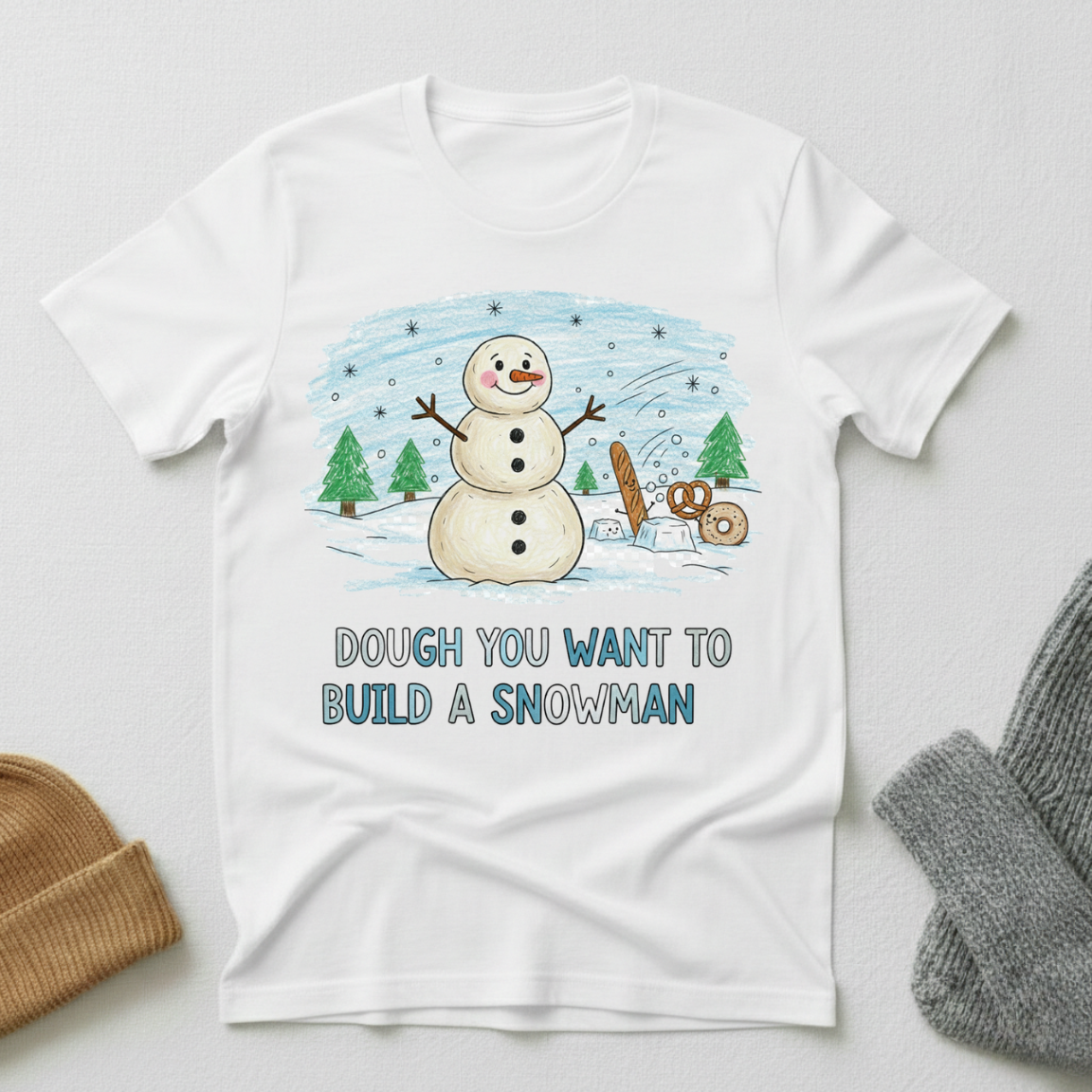 Dough You Want To Build A Snowman Crayon T - Shirt
