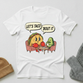 Lets Taco Bout It Therapy T - Shirt