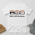Rollin' With My Homies Kawaii Sushi Squad T - Shirt