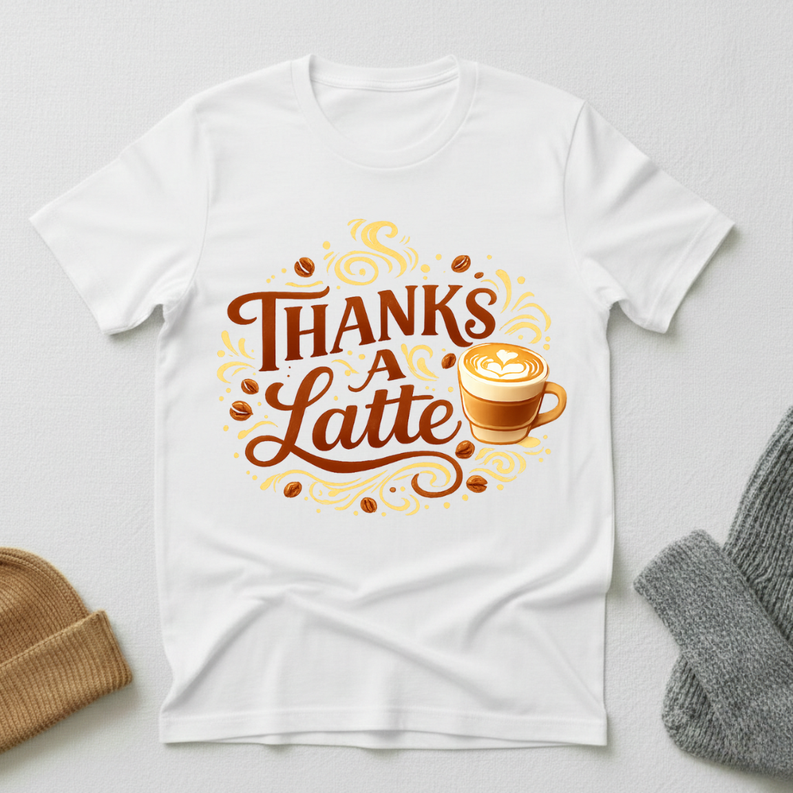 Thanks A Latte Joyful Gratitude T - Shirt