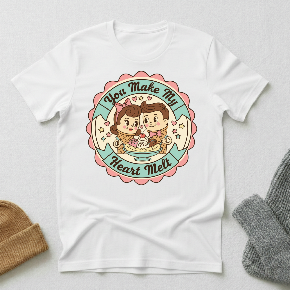 You Make My Heart Melt Ice Cream Sundae T - Shirt