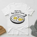 You're An Eggcellent Friend Kawaii Breakfast Friendship T - Shirt
