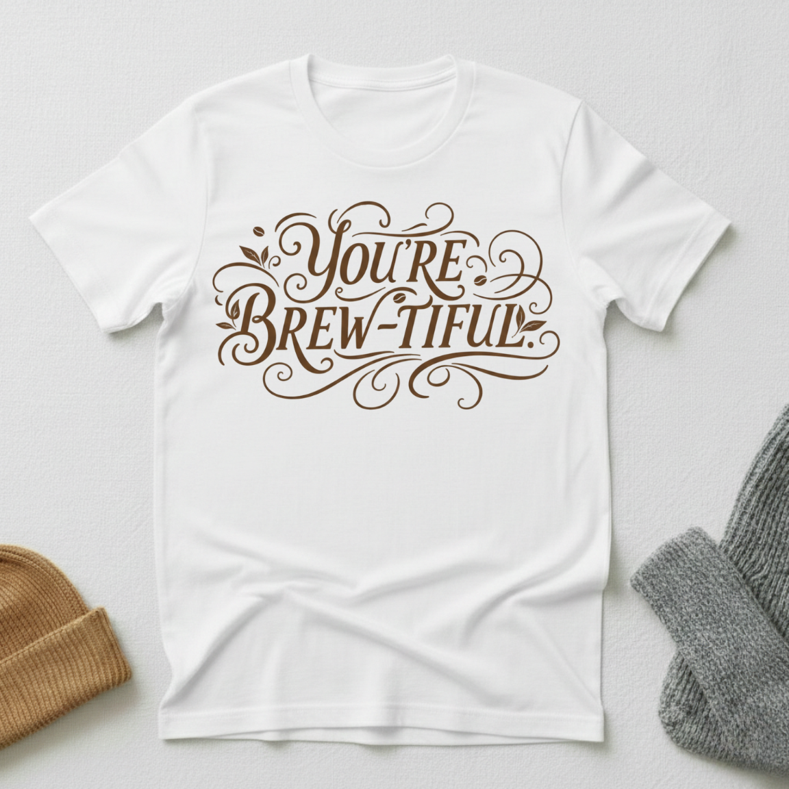 Your'e Brewtiful Vintage Elegance T - Shirt
