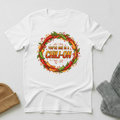 Your'e One In A Chili-On Vintage Elegance T - Shirt